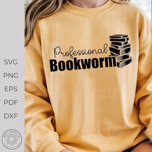 Professional Bookworm SVG for Romantasy Readers and Librarians,Bookish Teacher Shirt Design, Reading Cut File for Cricut and Sublimation PNG