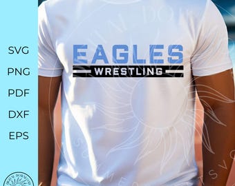 Eagles svg, wrestler svg, wrestling shirt cut file, team spirit, svg png dxf, digital file, cricut cut files, monogram, sublimation, cheer
