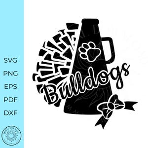 May include: Black and white digital design featuring a cheerleader megaphone with a paw print and the word "Bulldogs" in a script font. A bow is at the bottom. The left side has file type options: SVG, PNG, EPS, PDF, and DXF.