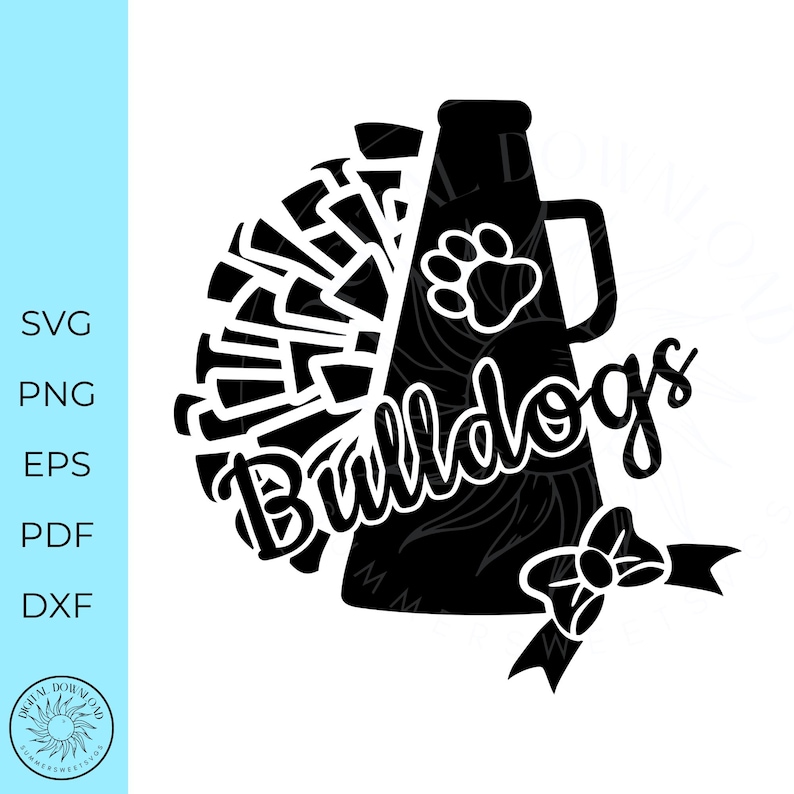 May include: Black and white digital design featuring a cheerleader megaphone with a paw print and the word "Bulldogs" in a script font. A bow is at the bottom. The left side has file type options: SVG, PNG, EPS, PDF, and DXF.