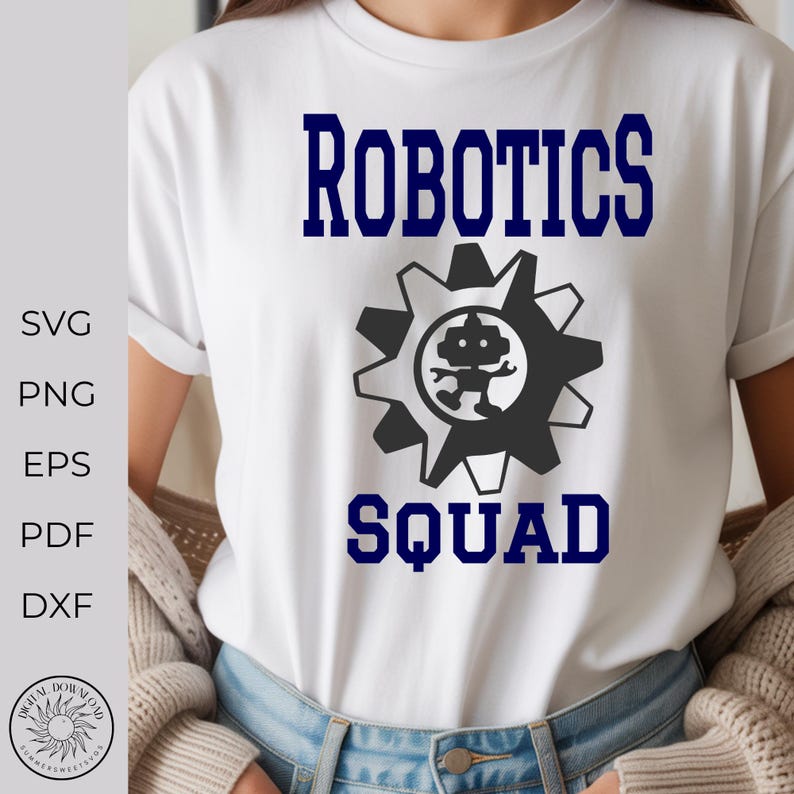 May include: White t-shirt with the words "ROBOTICS SQUAD" in navy blue, along with a gear-shaped graphic containing a robot. The shirt also has the words "SVG, PNG, EPS, PDF, DXF" on the left side.