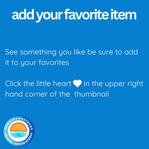 May include: A blue graphic with white text that reads "add your favourite item." Further text prompts users to add items to their favourites by clicking the heart icon. A logo is in the bottom left corner.