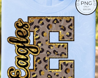 Eagles PNG, Eagle school mascot png, Varsity Letter E design, school spirit shirt png, leopard print Eagles mama png, Digital Download