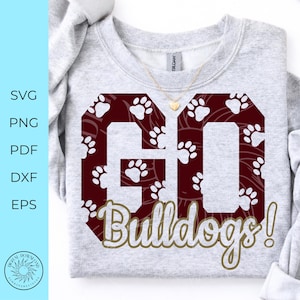 Go Bulldogs svg, Bulldog School Spirit Sublimation PNG,Game Day Printable Design, Sport Team Mama digital design, bulldog Football Cheer SVG