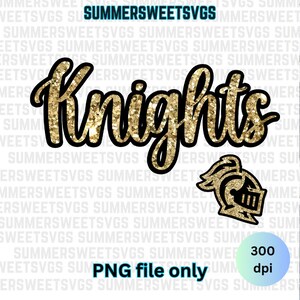 May include: Gold glitter "Knights" text with a black outline. A gold knight helmet with a black visor is in the corner. The text "PNG file only" and "300 dpi" are at the bottom of the image.