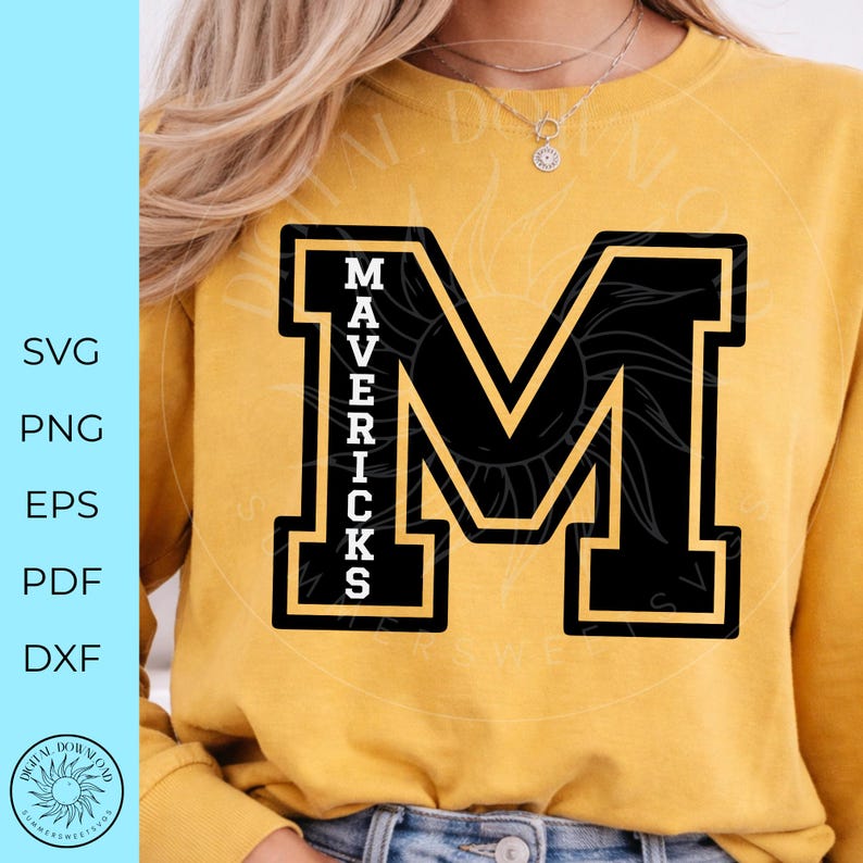 May include: A mustard yellow crewneck sweatshirt featuring a large black varsity-style letter M with a gold outline. The word MAVERICKS is printed vertically in white block letters inside the left side of the letter M. The text SVG PNG EPS PDF DXF is visible.