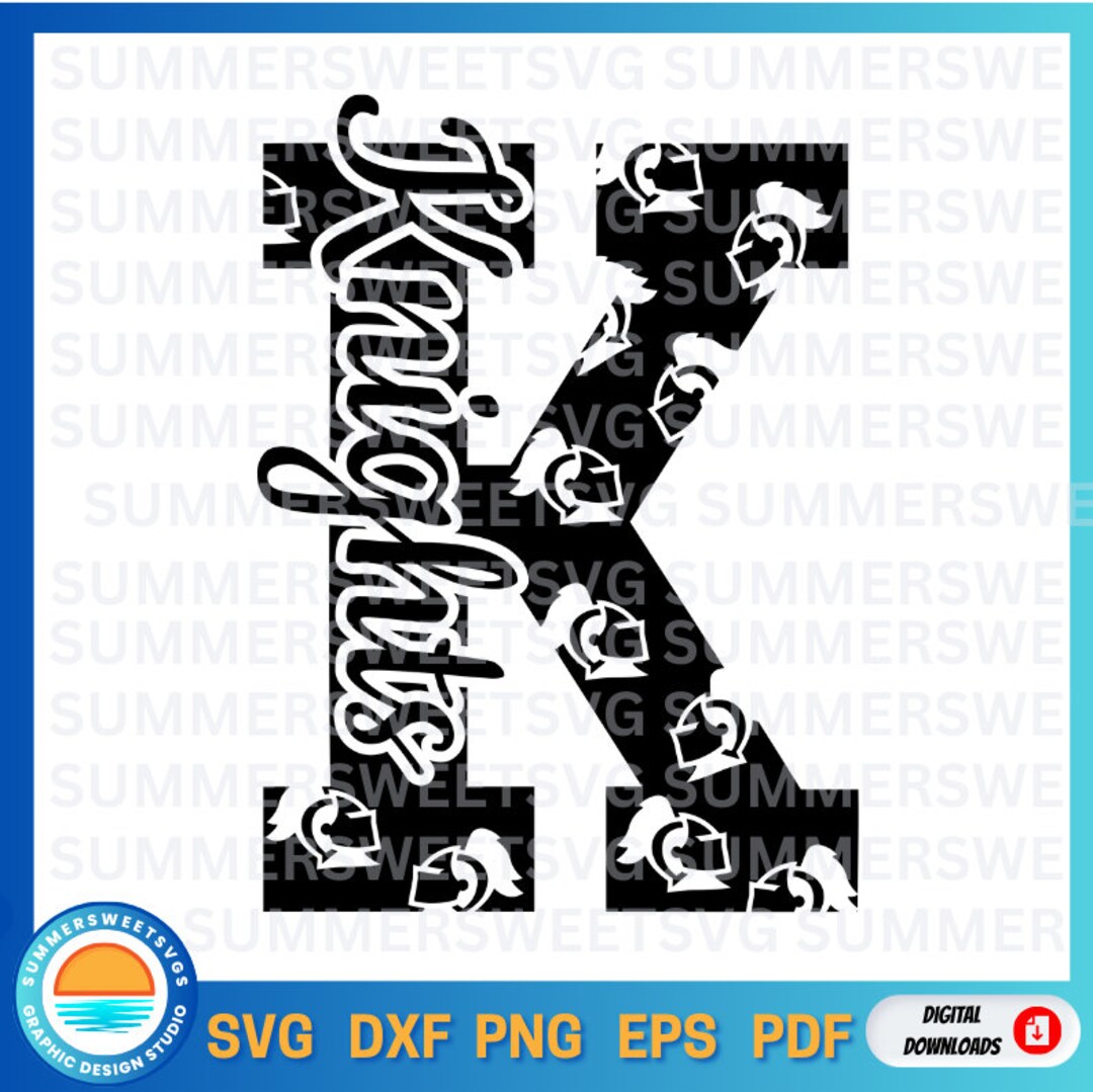 Knights Svg, Letter K SVG, Team Spirit Cut File, Love Knights Png, Craft  Machine Design,eps, Dxf, Svg, Cricut Cut File, Digital Download