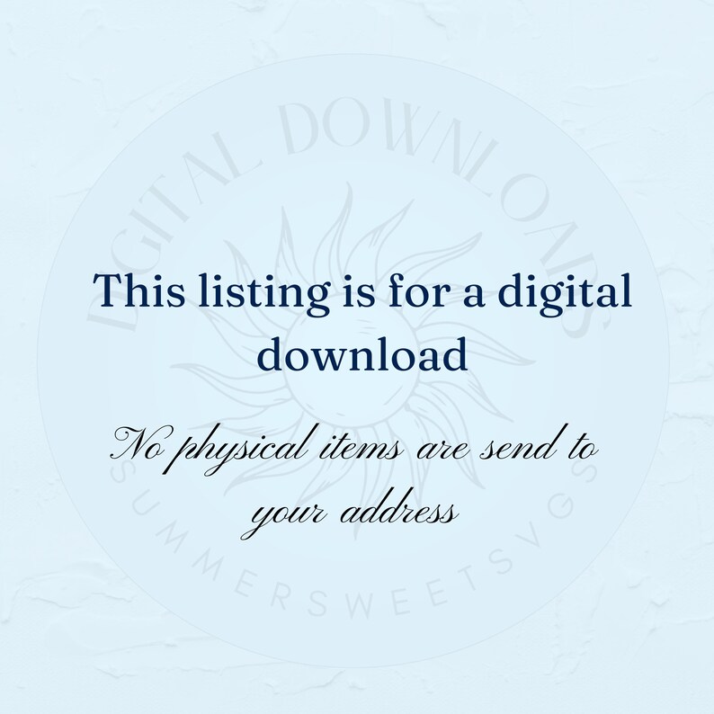 May include: A digital download listing announcement on a light blue background. The text reads: "This listing is for a digital download. No physical items are sent to your address."