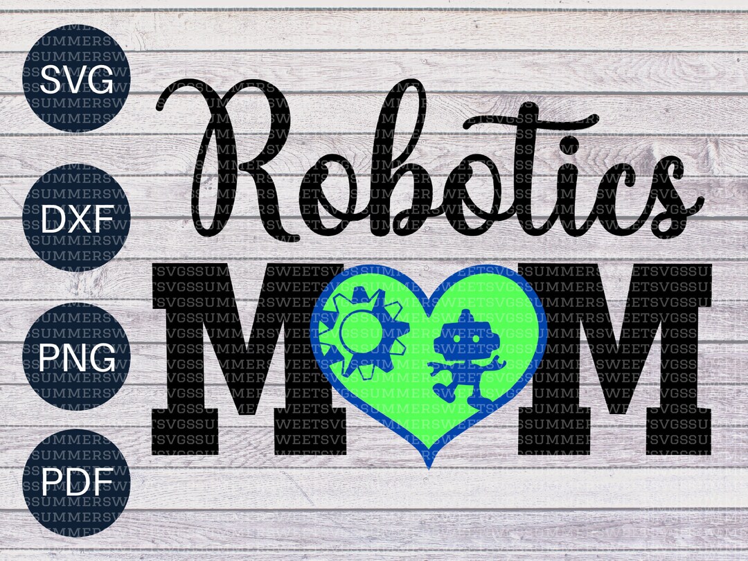 ROBOTICS Mom SVG Robotics Robotics Shirt Svg Robotics Club - Etsy
