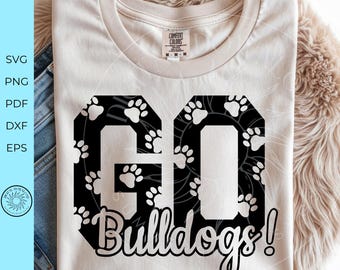 Go Bulldogs svg, Bulldog School Spirit Sublimation PNG,Game Day Printable Design, Sport Team Mama digital design, bulldog Football Cheer SVG