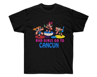 Bad Girls Go To CanCun Tshirt