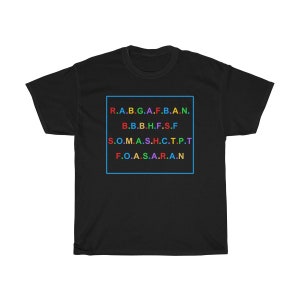 T-shirt R.A.B.G.A.F.B.A.N.B.B.H.F.S.F S.O.M.A.S RABGAFBAN