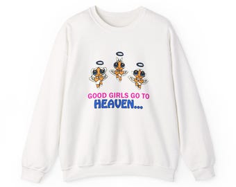 Good Girls Go to Heaven - Bad Girls Go to Vegas -Unisex Heavy Blend™ Crewneck Sweatshirt