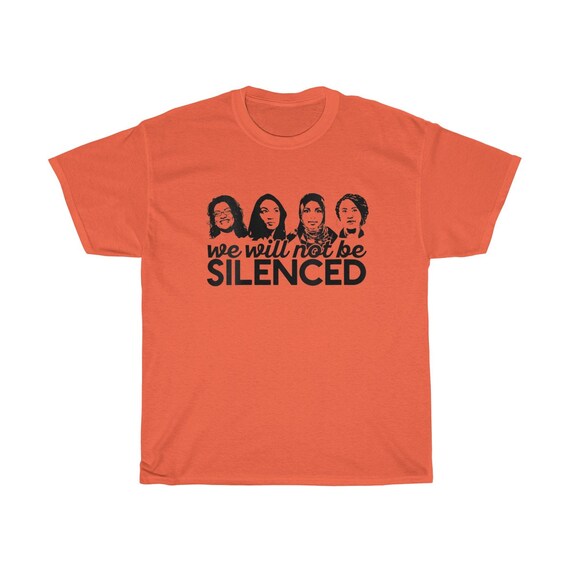 We Will Not Be Silenced The Squad Rashida Aoc Omar Meme Etsy