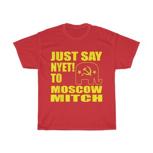 Just Say Nyet To Moscow Mitch T-Shirt
