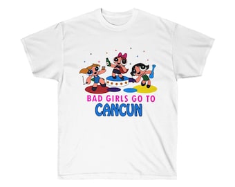 Bad Girls Go To CanCun Tshirt