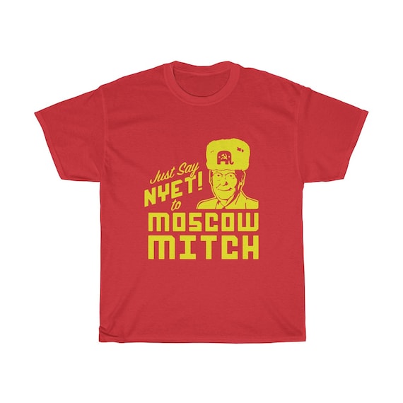 Just Say Nyet To Moscow Mitch Shirt - Moscow Mitch T-Shirt Just Say Nyet To Moscow Mitch Shirt - Moscow Mitch T-Shirt