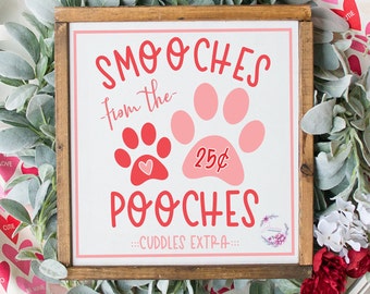 Smooches From The Pooches SVG | Dog Valentine's Day Printable