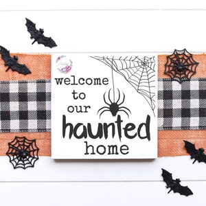 Welcome To Our Haunted Home SVG | Halloween Welcome Sign