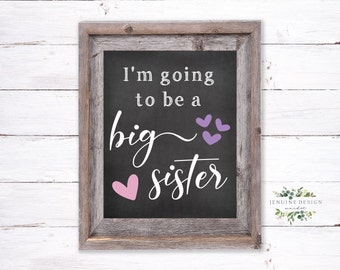 Big Sister Chalkboard Sign | Big Sister Printable | Baby #2 Announcement | Pregnancy Reveal Printable Sign