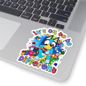 Autism Cartoon Dog  Kiss-Cut Stickers, It's OK to Be Different, Autism Awareness,  Motivational, Blue Dog, Neurodiversity, Acceptance