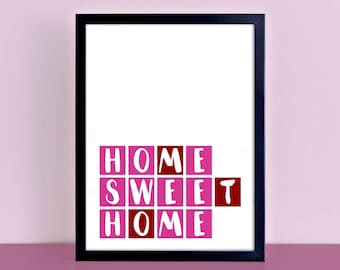 Home Sweet Home Typography Print | Pink Wall Art | Housewarming Gift For New Home | Typographic Wall Decor | SEP0083
