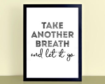 Breathe Print | Take Another Breath Quote Wallprint | Self Care Poster | Black And White Typography Print | Mental Health Quote | SEP0405