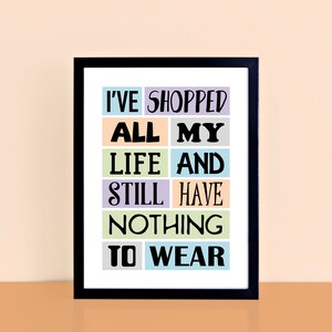 Fashion Quote Print, Typography Wall Decor, Shopped All My Life Wall Print, Dressing Room Decor, Birthday Gift For Shopaholic | SEP0006A4