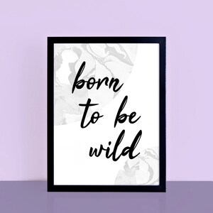 Born To Be Wild Quote Print / Nursery monocromatico / Poster minimalista / Stampa artistica tipografica in bianco e nero / SEP0309