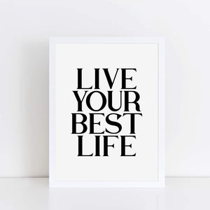 Live Your Best Life Wallprint Positive Inspirational Quote Print Black And White Typography Print Monochrome Word Art SEP0113 image 2