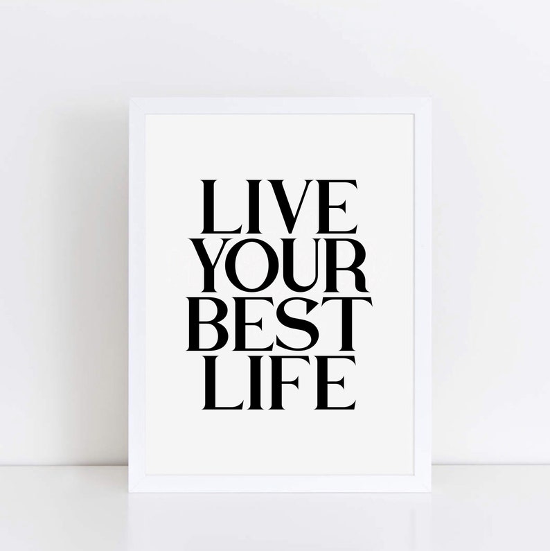 Live Your Best Life Wallprint Positive Inspirational Quote Print Black And White Typography Print Monochrome Word Art SEP0113 image 2
