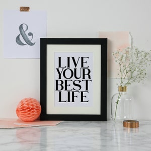 Live Your Best Life Wallprint Positive Inspirational Quote Print Black And White Typography Print Monochrome Word Art SEP0113 image 5