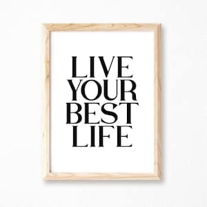 Live Your Best Life Wallprint Positive Inspirational Quote Print Black And White Typography Print Monochrome Word Art SEP0113 image 4