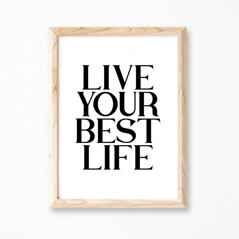 Live Your Best Life Wallprint Positive Inspirational Quote Print Black And White Typography Print Monochrome Word Art SEP0113 image 4