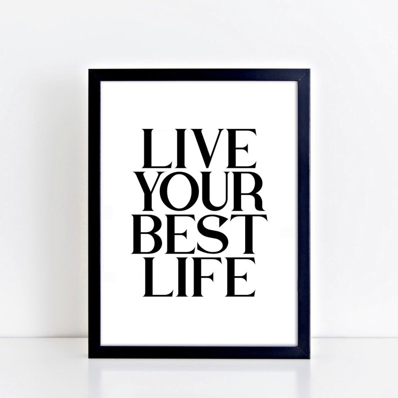 Live Your Best Life Wallprint Positive Inspirational Quote Print Black And White Typography Print Monochrome Word Art SEP0113 image 6