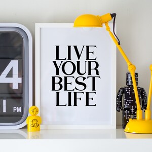 Live Your Best Life Wallprint Positive Inspirational Quote Print Black And White Typography Print Monochrome Word Art SEP0113 image 3