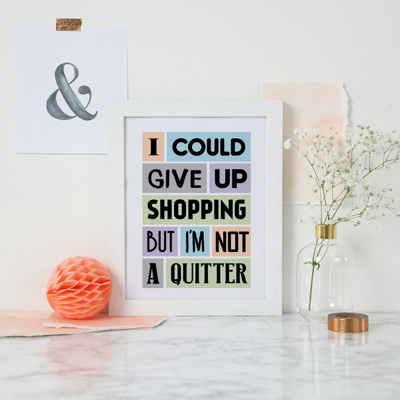 Shopping Quote Art Fashion Wall Print Dressing Room Home Etsy UK