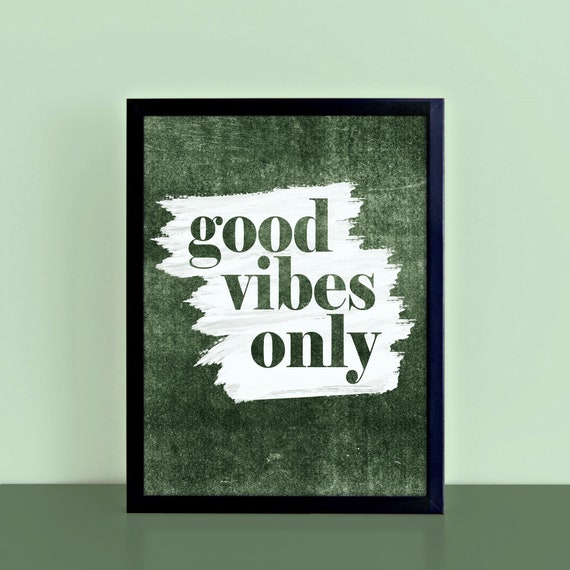 Good Vibes Only Print, Green Wall Decor, Inspirational Quote, Positive Sayings Word Art, SEP0704