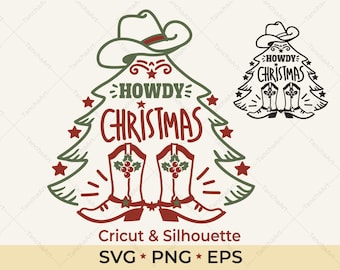 Cowboy Christmas SVG Howdy Christmas Cowboy Boots SVG Printable Cut file for Cricut Christmas text PNG Western Country Merry Christmas eps