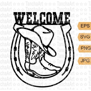 Cowboy Boots SVG Cowboy Welcome Sign SVG Cowboy Hat PNG Western svg Rodeo Horseshoe png Country Ranch Welcome to Farm Digital file
