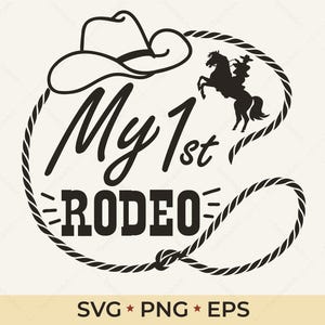May include: A black and white graphic design with a cowboy hat, lasso, and a horse and rider silhouette. The text reads "My 1st Rodeo". Ideal for rodeo-themed products, this design is suitable for various applications.