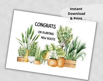 Printable Congrats on planting new roots Card, Card for Moving Away or Job Promotion, New Home, New Job Card, Instant Download, Digital pdf