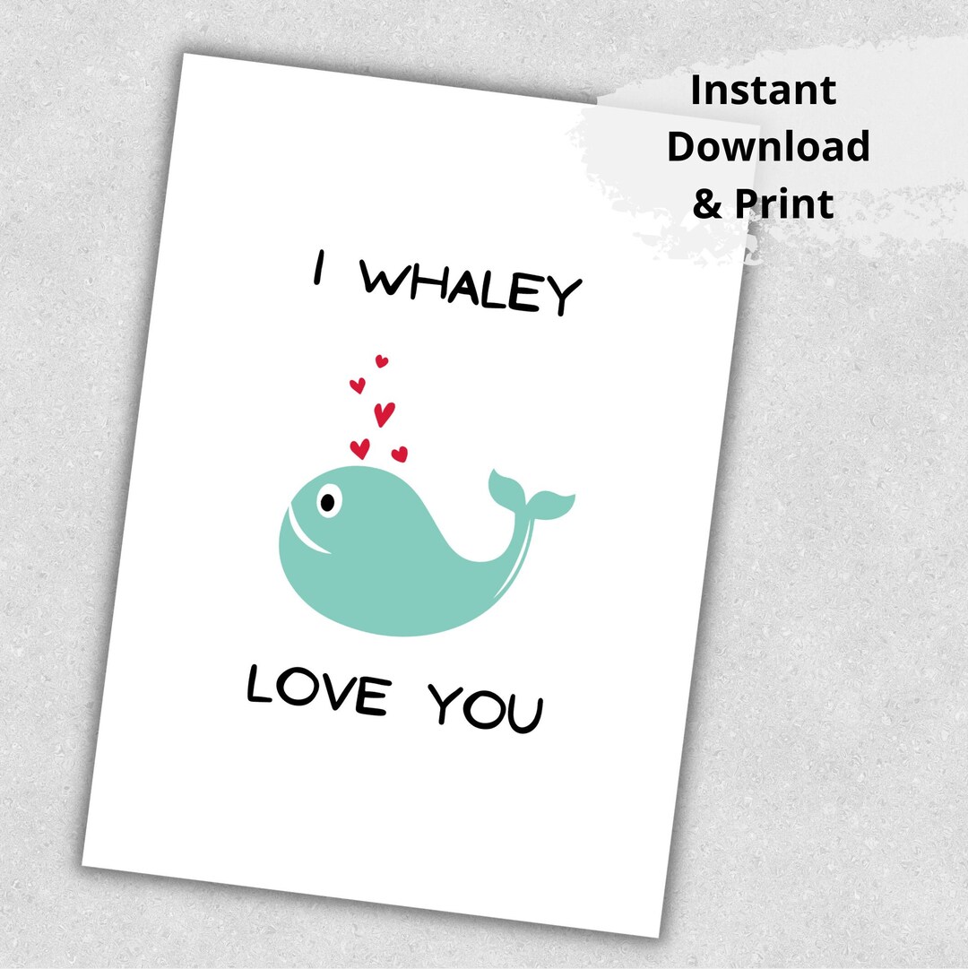 Printable I Whaley Love You Card - Il 1080xN.4562803464 22xu 