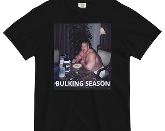 ITS BULKING SEASON garment-dyed Heavyweight Gym T-Shirt | Dont forget to take your carbohydrates and protein to get big