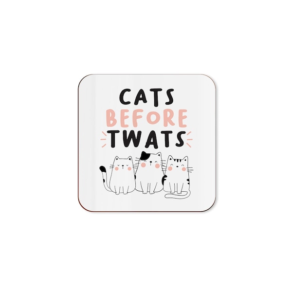 Cats Before Tw*ts Funny Single Coaster - Birthday Gift For Cat Lovers