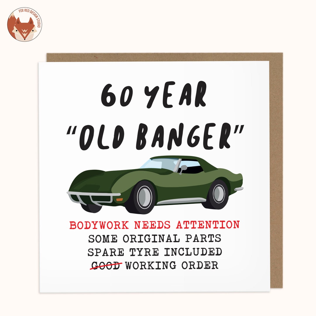 60 Year Old Banger - Greetings 60th Birthday Card - Etsy UK