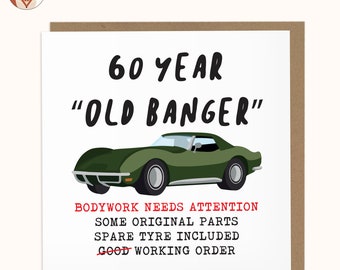 60 Year Old Banger - Greetings 60th Birthday Card