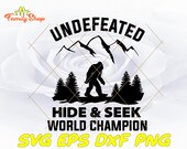 Undefeated hide and seek world chempion svg-Bigfoot svg-Funny Big Foot svg-Digital download-SVG files for Cricut-PNG