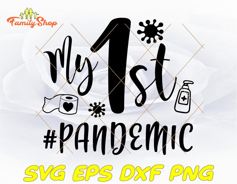 Download My 1st pandemic SVG-My first pandemic 2020-Quarantine baby ...