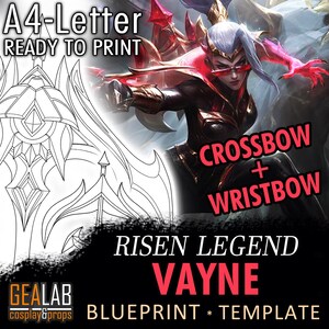 May include: A digital blueprint template for a Risen Legend Vayne crossbow and wristbow, ready to print on A4-Letter paper. The image features a detailed line drawing of the weapon design and a color illustration of the character.